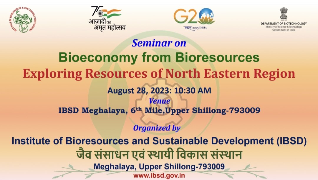 IBSD is organising a Seminar on Bioeconomy from Bioresources Series- II  Exploring Resources of NE region, 28th August 2023, 10.30 AM at Shillong